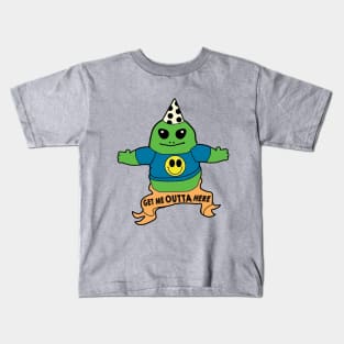 GET ME OUTTA HERE Kids T-Shirt